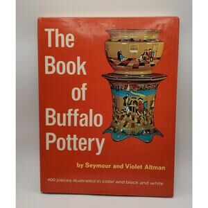The Book of Buffalo Pottery Definitive Guide HC DJ